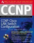 Ccnp Cisco Lan Switch Configuration Study Guide, Exam 640-404