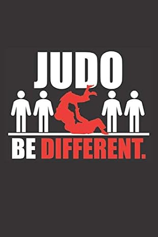 Judo Be Different: Small Lined Notebook (6" X 9"), 120 Pages