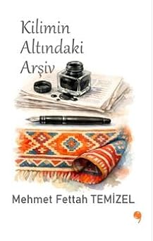 Kilimin Altındaki Arşiv