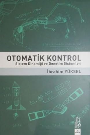 Otomatik Kontrol Sistem Dinamiği ve Denetim Sistemleri