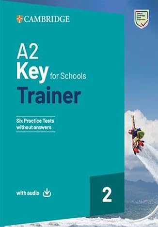 A2 Key for Schools Trainer. Student's Book without Answers. With Test & Train Mini. Per la Scuola media. Con File audio per il download (Vol. 2)