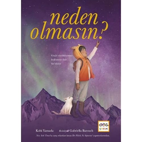 Neden Olmasın? Güçlü Olasılıklarımızı Keşfetmeye Dair Bir Hikaye Kağıt Kapak – 3 Haziran 2024