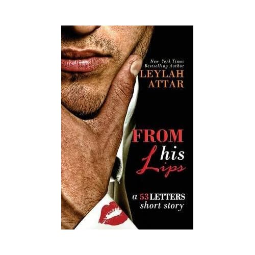[From His Lips: 53 Letters #1.5: Volume 2 53 Letters For My Lover] [By: Attar, Leylah] [December, 2014] Kağıt Kapak