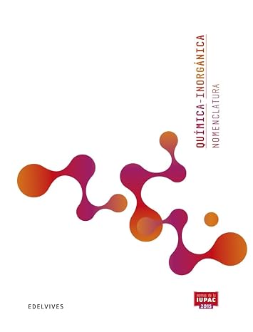 Química Inorgánica - Nomenclatura: Normas de la IUPAC 2015