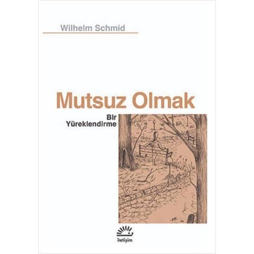 Mutsuz Olmak: Bir Yüreklendirme Kağıt Kapak – 3 Ocak 2017