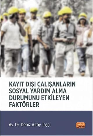 Kayıt Dışı Çalışanların Sosyal Yardım Alma Durumunu Etkileyen Faktörler