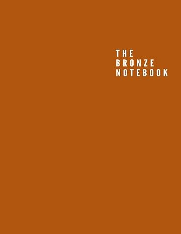 The Bronze Notebook: Unlined/Plain Notebook – Large (8.5 x 11 inches) – 110 Pages, Softcover Journal