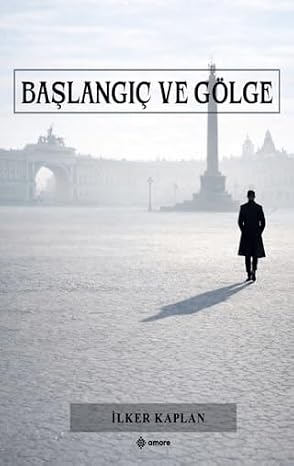 Başlangıç ve Gölge