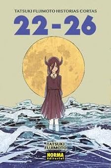 Tatsuki Fujimoto Historias Cortas 22-26: 2