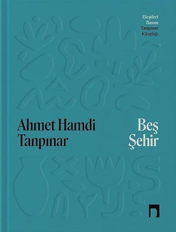 Beş Şehir - Eleştirel Basım