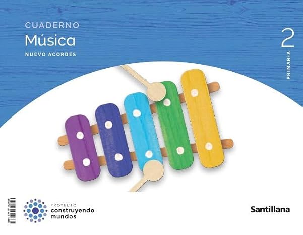 Cuaderno Musica Nuevo Acordes 2 Primaria Construyendo Mundos