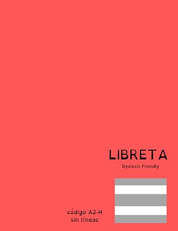 Libreta Dyslexic Friendly: Tamaño 8,5x11'' (21,59 x 27,94cm) 60 páginas. Pauta especial para dislexia y disgrafía. cód: A2-H SIN LINEAS