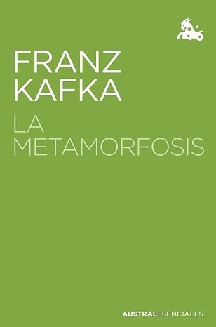 La metamorfosis (Austral Esenciales)