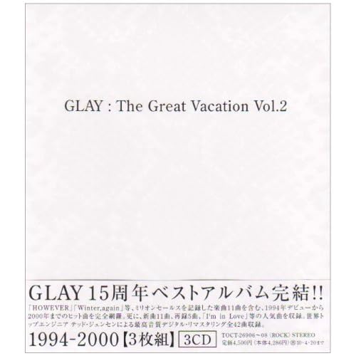 THE GREAT VACATION VOL.2~SUPER BEST OF GLAY~regular edition
