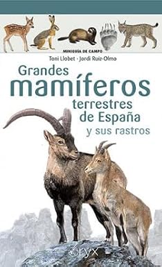 Grandes Mamiferos Terrestres De España Y Sus Rastros (Miniguía de campo)