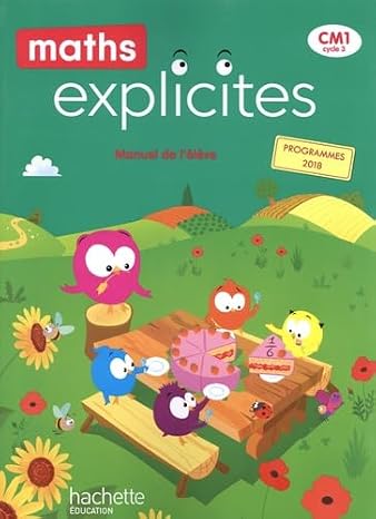 Maths Explicites CM1: Manuel de l'élève