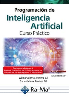 Programación de Inteligencia Artificial. Curso Práctico (Big data, Data Science e Inteligencia Artificial)