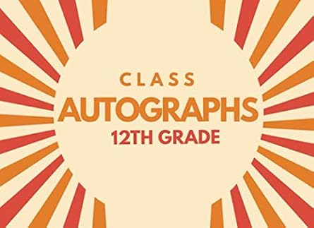 Class Autographs 12th Grade: Senior Year Memory Book Red and Orange Keepsake Journal