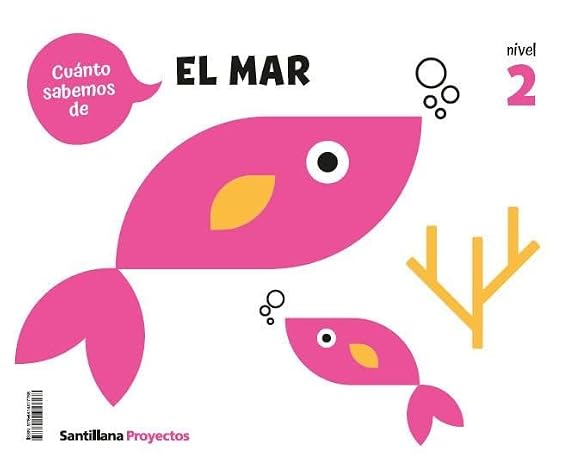 Cuanto Sabemos Nivel 2 El Mar (proyectos)