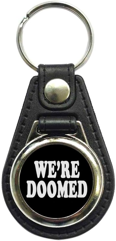 We're Doomed Keyring