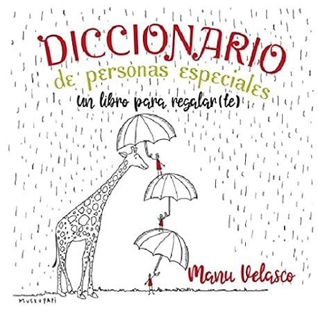 DICCIONARIO DE PERSONAS ESPECIALES. Un libro para regalar(te).: 26 (Educación) Español (EDUCACION MENSAJERO, EDICIONES)