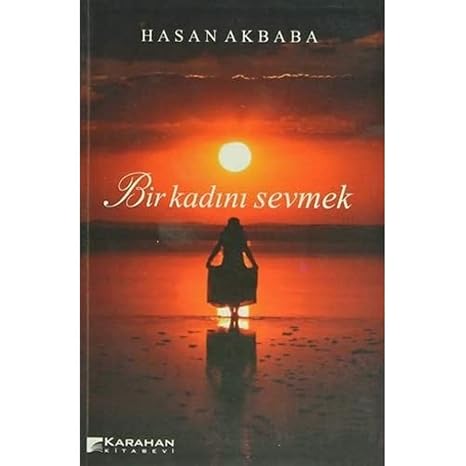Bir Kadını Sevmek