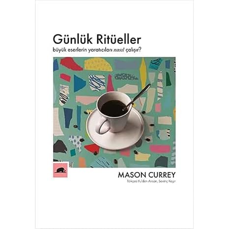 GÜNLÜK RİTÜELLER: Büyük Eserlerin Yaratıcıları Nasıl Çalışır?