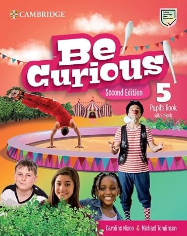 Be Curious Level 5 Pupil`s Book with eBook
