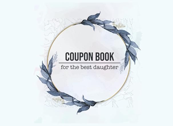 Coupon book for the best daughter: 20 blank vouchers with flower pattern to give away for birthdays or other occasions | voucher booklet to fill out yourself as a gift for daughter