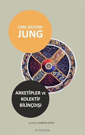 Arketipler ve Kolektif Bilinçdışı
