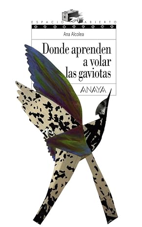Donde aprenden a volar las gaviotas (LITERATURA JUVENIL - Espacio Abierto)