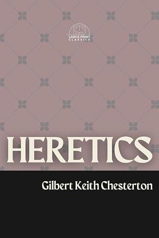 Heretics Large Print: Annotated