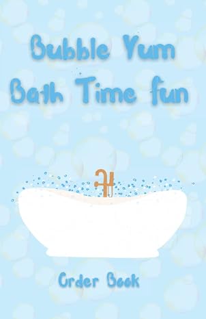 Bubble Yum Bath Time Fun: Order Book