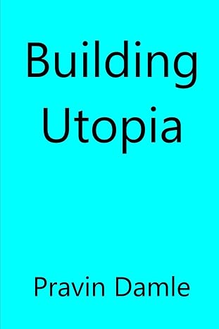 Building Utopia: 1
