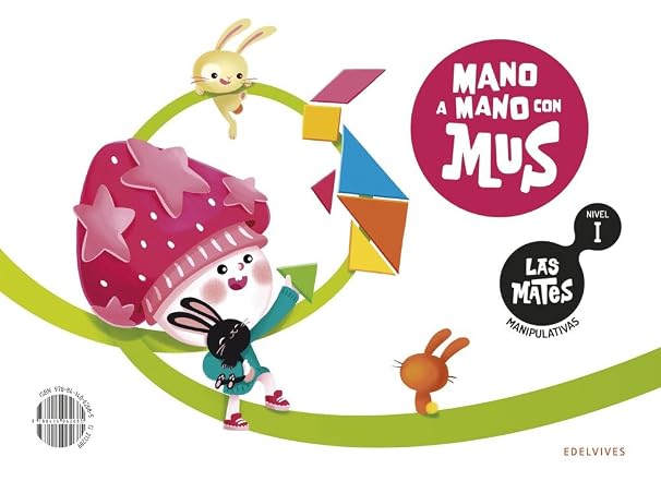 Las Mates manipulativas - Nivel I : Mano a mano con Mus (INFANTIL)