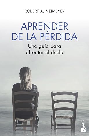 Aprender de la pérdida: Una guía para afrontar el duelo (Vivir Mejor)