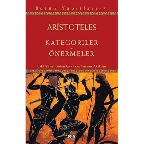 Kategoriler - Önermeler: Bütün Yapıtları - 7