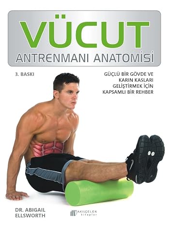 VÜcut Antrenmani Anatomİsİ