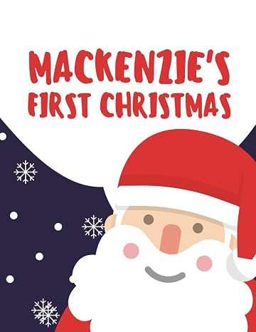 Mackenzie's First Christmas (Personalised Christmas Books!)