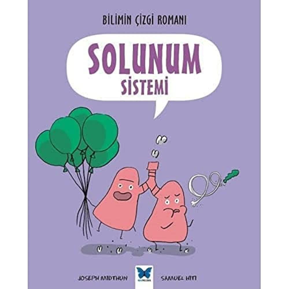 Solunum Sistemi: Bilimin Çizgi Romanı Kağıt Kapak – 1 Eylül 2016