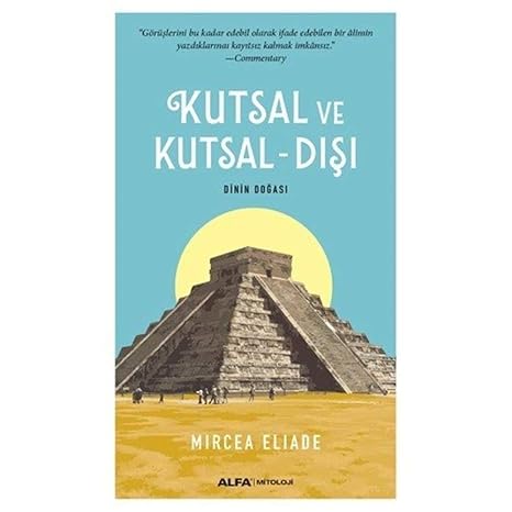 Kutsal ve Kutsal - Dışı: Dinin Doğası