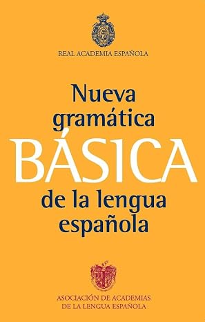 Gramática básica de la lengua española: 1 (NUEVAS OBRAS REAL ACADEMIA)