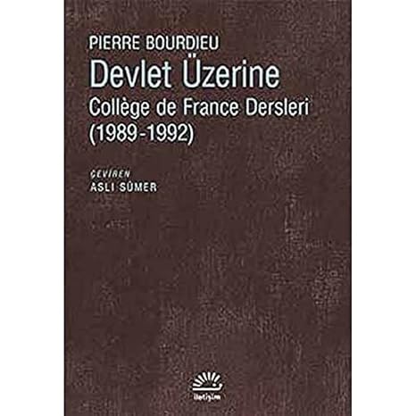 Devlet Üzerine: College de France Dersleri (1989-1992)