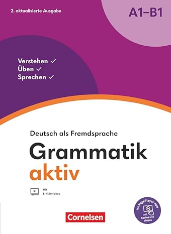 Grammatik aktiv · Deutsch als Fremdsprache. A1-B1: U>bungsgrammatik inkl. PagePlayer-App - new edition 2023