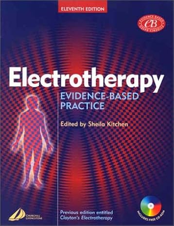 Electrotherapy: Evidence-Based Practice (Physiotherapy Essentials)