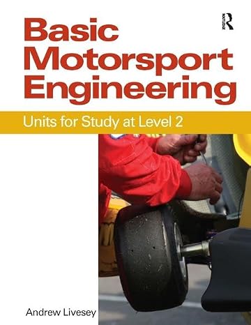 Basic Motorsport Engineering: Units for Study at Level 2