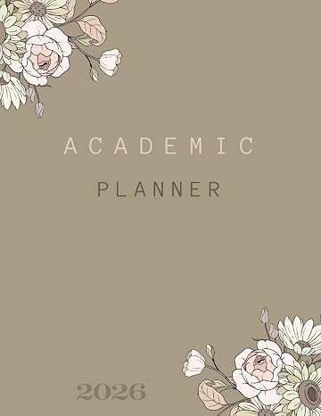 Academic Planner for Students 12 Month Study Planner, Time Blocking Schedule, Assignment and Exam Tracker, College and University Organizer: Student ... and Monthly Layouts for Academic Success