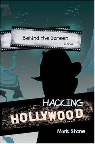 Behind the Screen: Hacking Hollywood