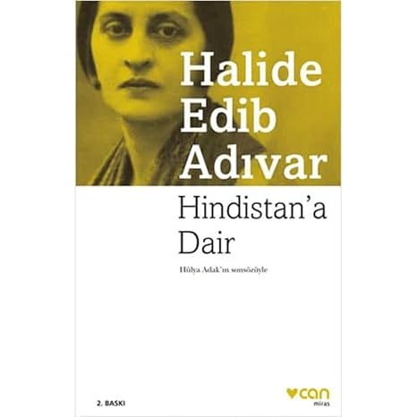 Hindistan'a Dair: Hülya Adakın sonsözüyle