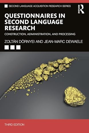 Questionnaires in Second Language Research: Construction, Administration, and Processing (Second Language Acquisition Research Series)